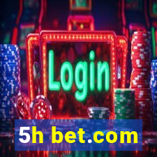 5h bet.com